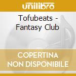Tofubeats - Fantasy Club cd