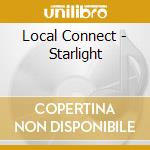 Local Connect - Starlight cd musicale
