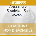 Alessandro Stradella - San Giovani Battista cd