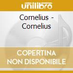 Cornelius - Cornelius cd
