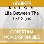 Jarrett, Keith - Life Between The Exit Signs cd