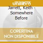 Jarrett, Keith - Somewhere Before cd musicale