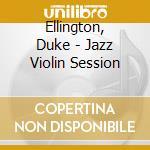 Ellington, Duke - Jazz Violin Session cd