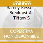 Barney Kessel - Breakfast At Tiffany'S cd