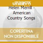 Helen Merrill - American Country Songs cd