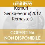 Kemuri - Senka-Senrui(2017 Remaster) cd