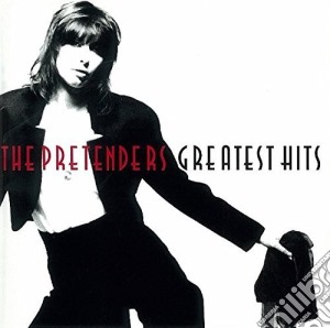 Pretenders (The) - Greatest Hits cd musicale di Pretenders