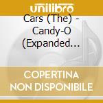 Cars (The) - Candy-O (Expanded Edition) cd musicale di Cars, The