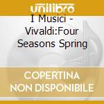 I Musici - Vivaldi:Four Seasons Spring cd