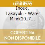 Inoue, Takayuki - Water Mind(2017 Remaster) cd