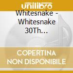 Whitesnake - Whitesnake 30Th Anniversary (2 Cd) cd