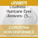 Loudness - Hurricane Eyes -Annivers- (5 Cd) cd musicale di Loudness