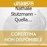 Nathalie Stutzmann - Quella Fiamma.Arie Antiche cd musicale di Nathalie Stutzmann
