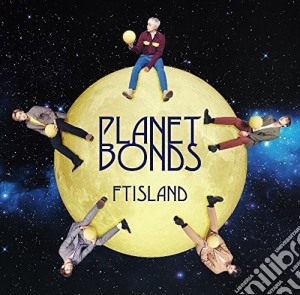 Ftisland - Planet Bonds cd musicale di Ftisland