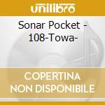 Sonar Pocket - 108-Towa- cd