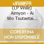 (LP Vinile) Aimyon - Ai Wo Tsutaetai Datoka Remix Ep lp vinile