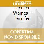 Jennifer Warnes - Jennifer cd musicale di Jennifer Warnes