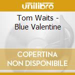 Tom Waits - Blue Valentine cd