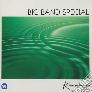 Kenichi Big Band Tsunoda - Big Band Special: Karei Naru Big Band cd musicale di Kenichi Big Band Tsunoda
