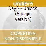 Day6 - Unlock (Sungjin Version) cd musicale di Day6