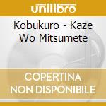 Kobukuro - Kaze Wo Mitsumete cd