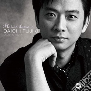 Daichi Fujiki / Martin Katz - Plaisir D'Amour cd musicale di Daichi Fujiki