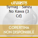 Symag - Sanzu No Kawa (3 Cd) cd