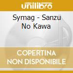 Symag - Sanzu No Kawa cd musicale di Symag
