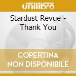 Stardust Revue - Thank You cd musicale