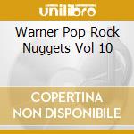 Warner Pop Rock Nuggets Vol 10 cd