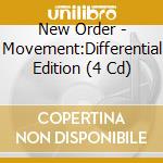 New Order - Movement:Differential Edition (4 Cd) cd musicale di New Order