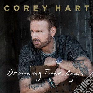 Corey Hart - Dreaming Time Again (Deluxe Japan) cd musicale di Corey Hart