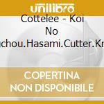 Cottelee - Koi No Megaraba/Houchou.Hasami.Cutter.Knife.Dosu.Kiri (3 Cd) cd