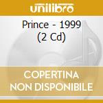 Prince - 1999 (2 Cd) cd musicale
