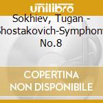 Sokhiev, Tugan - Shostakovich-Symphony No.8 cd