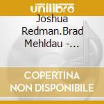 Joshua Redman.Brad Mehldau - Untitled cd