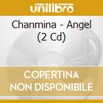 Chanmina - Angel (2 Cd) cd