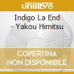 Indigo La End - Yakou Himitsu cd musicale