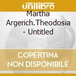 Martha Argerich.Theodosia - Untitled cd musicale