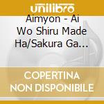 Aimyon - Ai Wo Shiru Made Ha/Sakura Ga Furu Yoru Ha cd