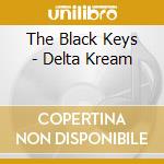 The Black Keys - Delta Kream cd