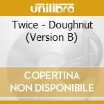 Twice - Doughnut (Version B) cd