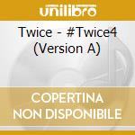Twice - #Twice4 (Version A) cd