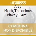 Art / Monk,Thelonious Blakey - Art Blakey'S Jazz Messengers With Thelonious Monk (2 Cd) cd