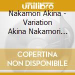 Nakamori Akina - Variation Akina Nakamori Second (+1) [Original Karaoke Tsuki ]2022 Lacquer Mas (2 Cd) cd