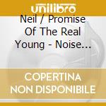 Neil / Promise Of The Real Young - Noise & Flowers cd