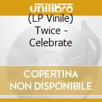 (LP Vinile) Twice - Celebrate vinile
