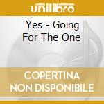 Yes - Going For The One cd musicale