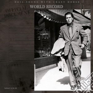 Neil Young & Crazy Horse - World Record cd musicale