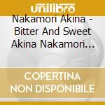 Nakamori Akina - Bitter And Sweet Akina Nakamori 8Th Album(+2)[Original Karaoke Tsuki]2023 Lacqu (2 Cd) cd